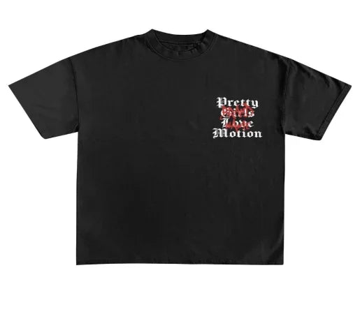 Pretty Girls Love Motion Tee