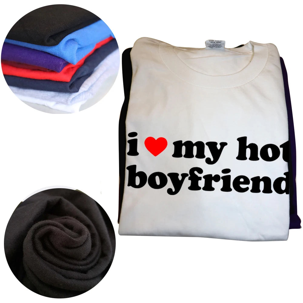 I Love My Hot Boyfriend Tee