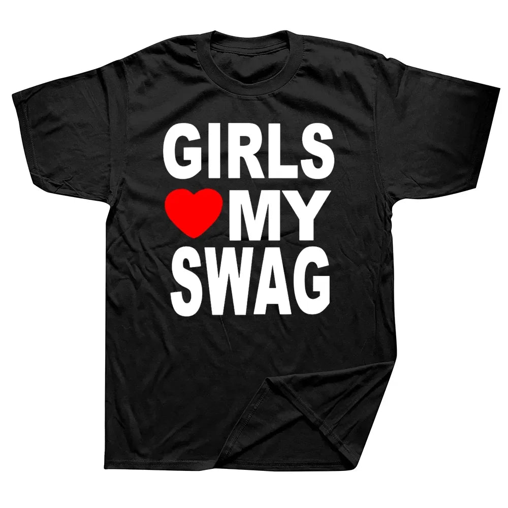 Girls Love My Swag Tee