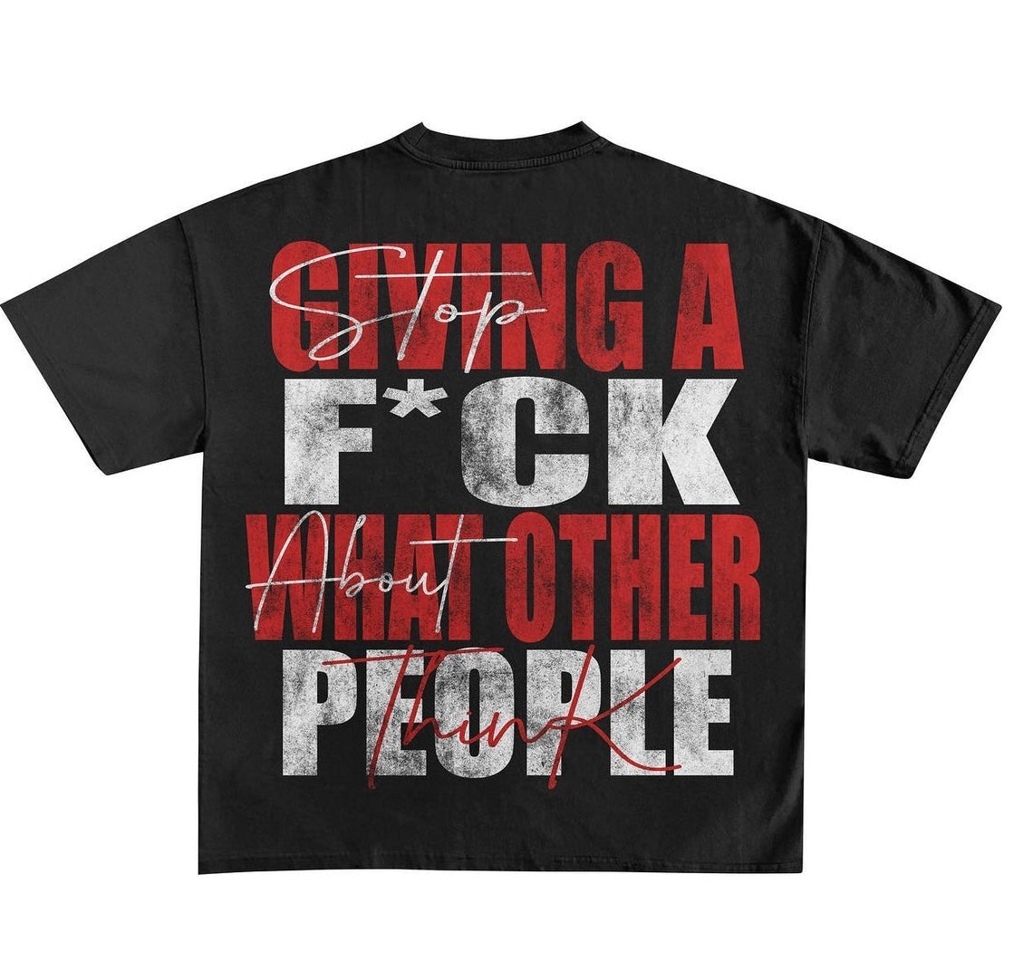 Stop Giving A F*ck Tee