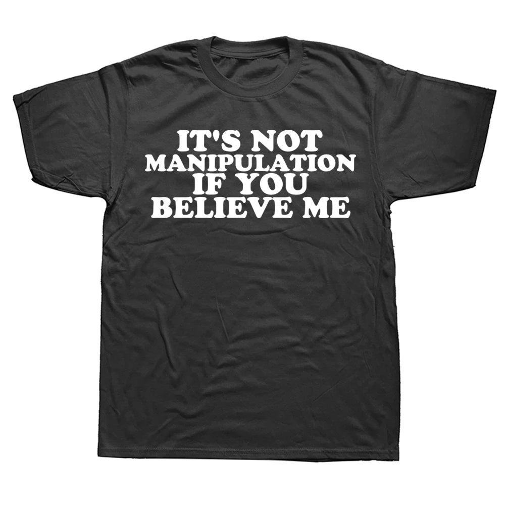 It's Not Manipulation Tee