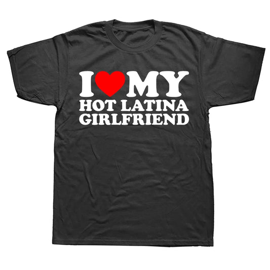 I Love My Hot Latina Girlfriend Tee