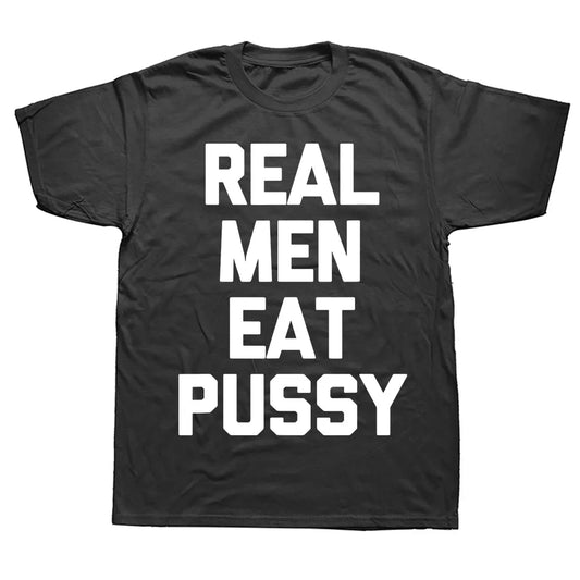 Real Men Eat Pussy Tee